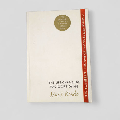 Life Changing Magic Of Tidying by Marie Kondo - Books Worth Keeping